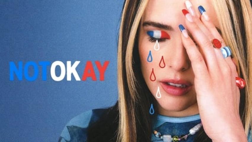 مشاهدة فيلم Not Okay 2022 مترجم شاهد فور يو